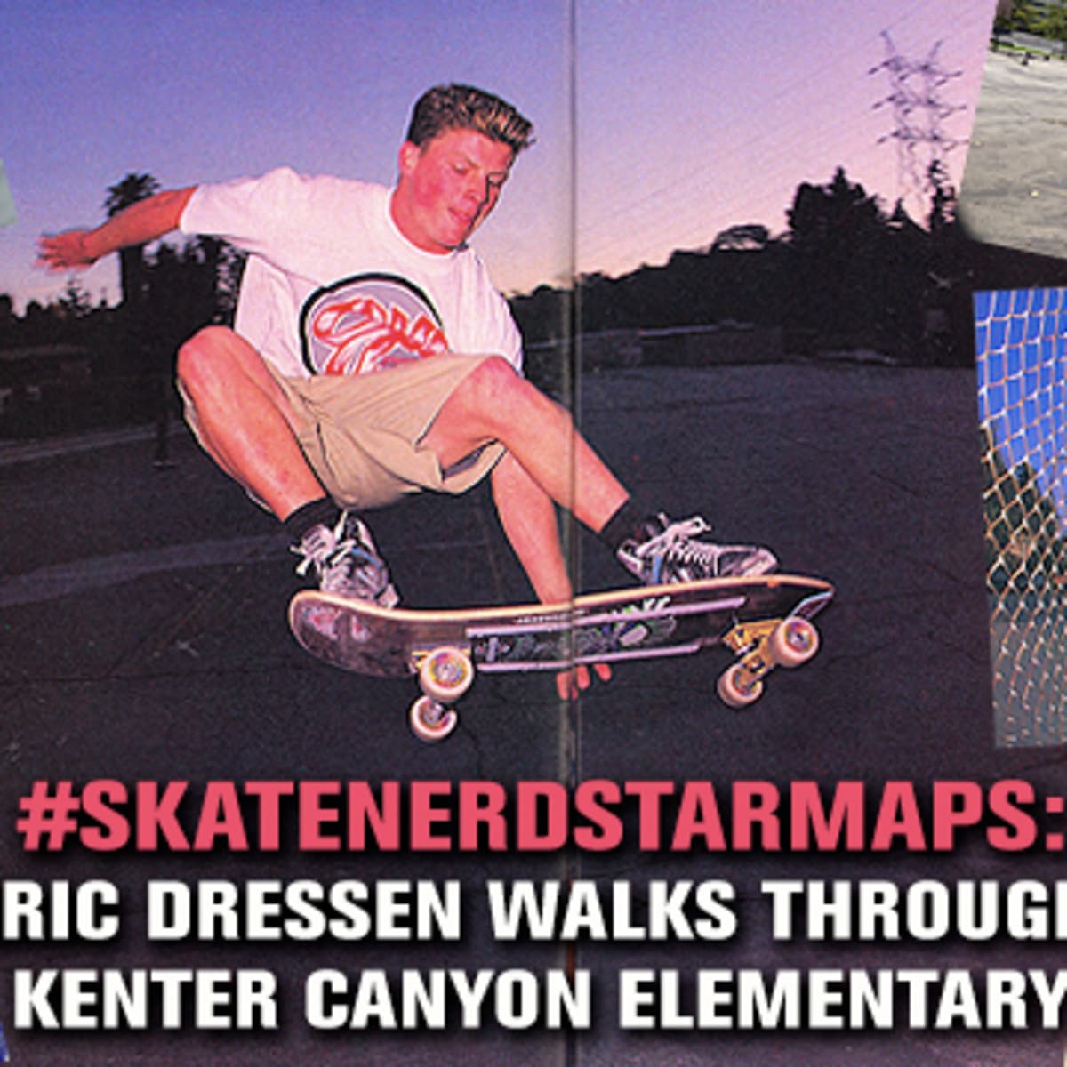 Skatenerdstarmaps: Kenter Canyon Elementary with Eric Dressen