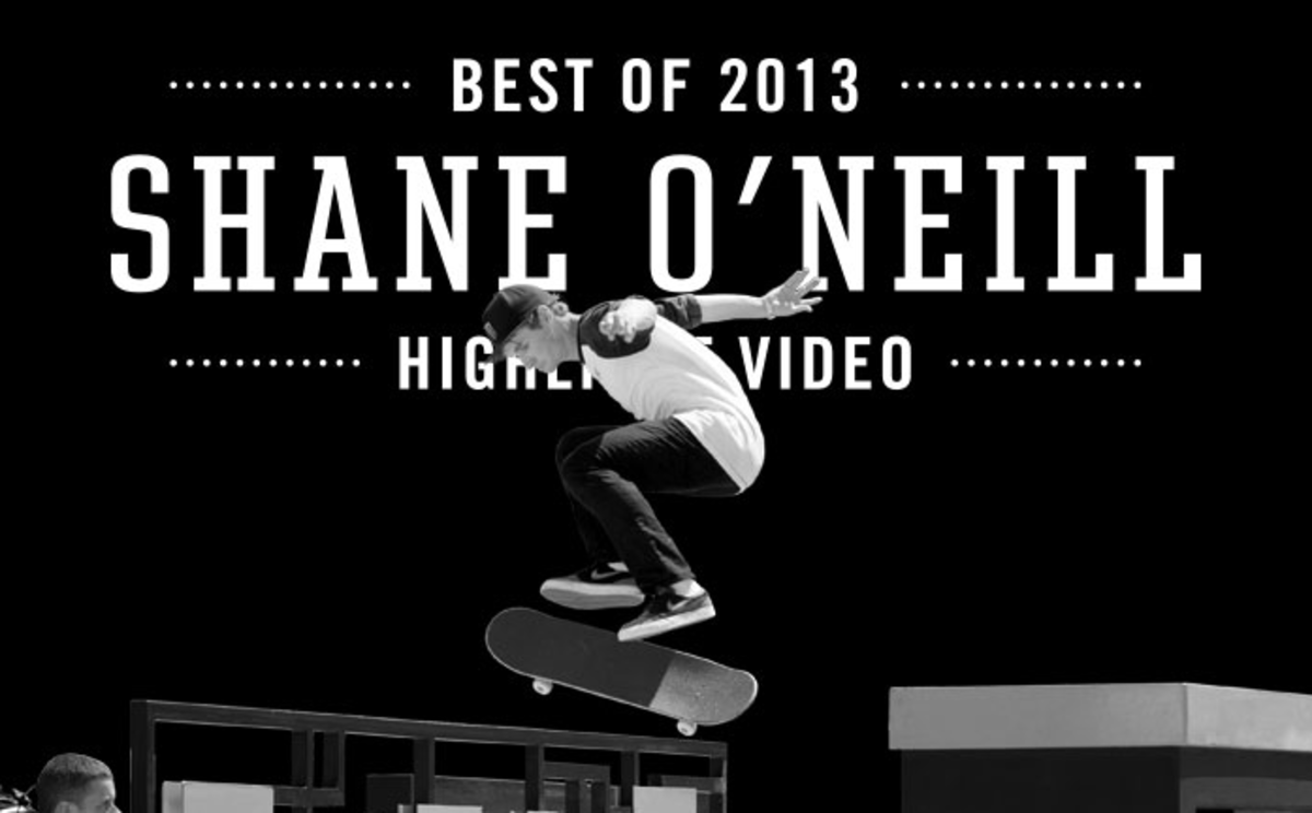 The 2013 Sls Best Of Shane Oneill Transworld Skateboarding Magazine