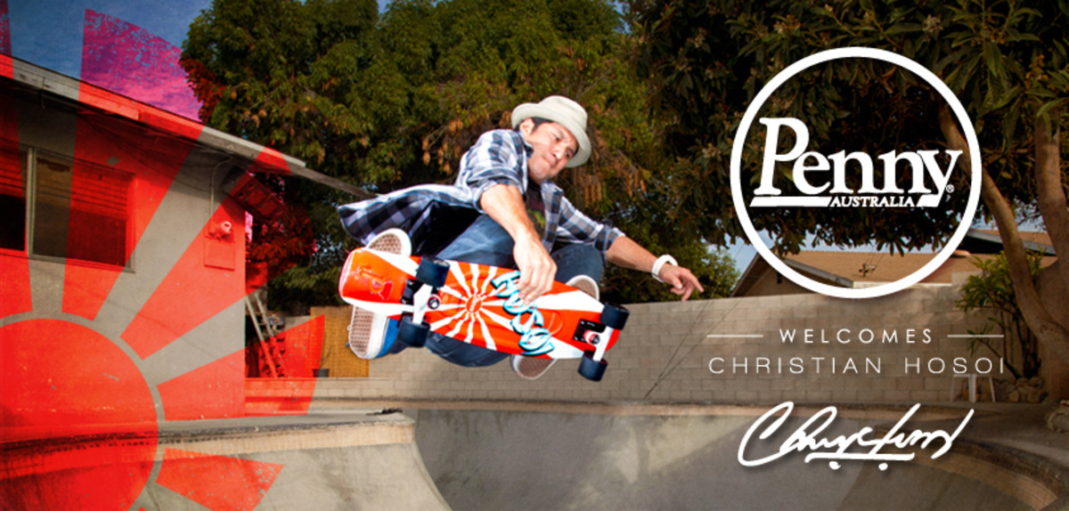 Christian Hosoi x Penny - Skateboarding Magazine